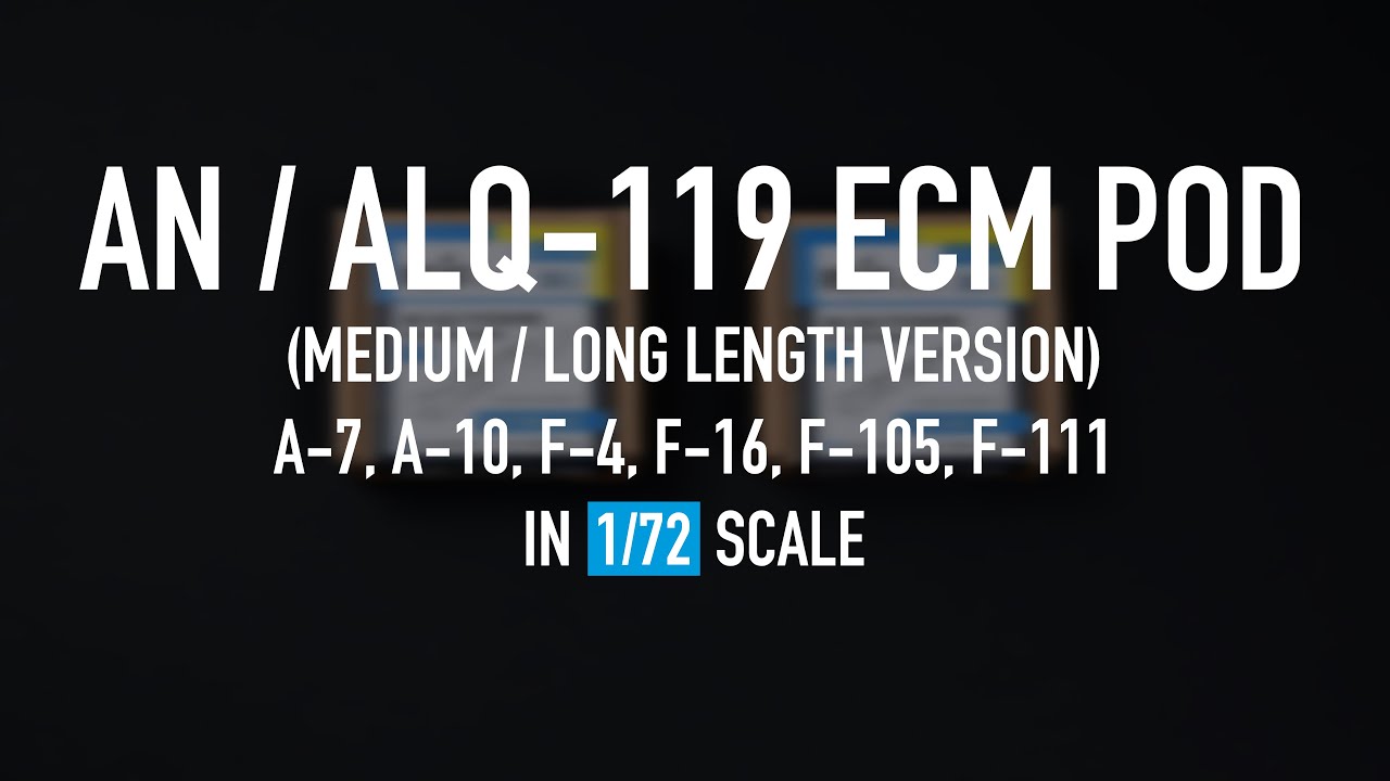 Видео AN/ALQ-119 ECM pod (medium length version) (1/72)